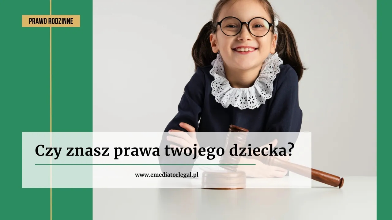 Jakie są prawa dziecka i dlaczego są tak ważne w Polsce